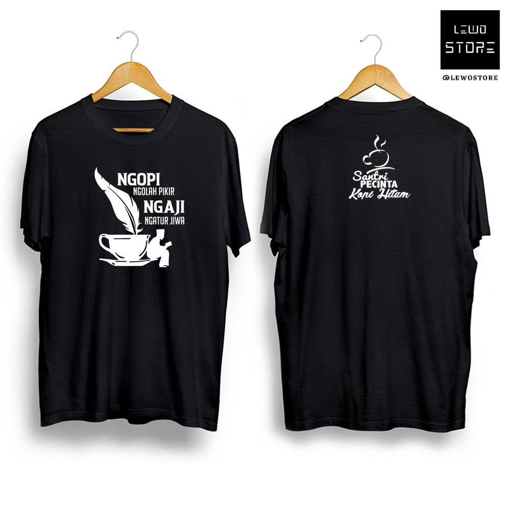 Kaos santri pecinta kopi hitam ngolah pikir ngatur jiwa Ngopi Ngaji + Belakang