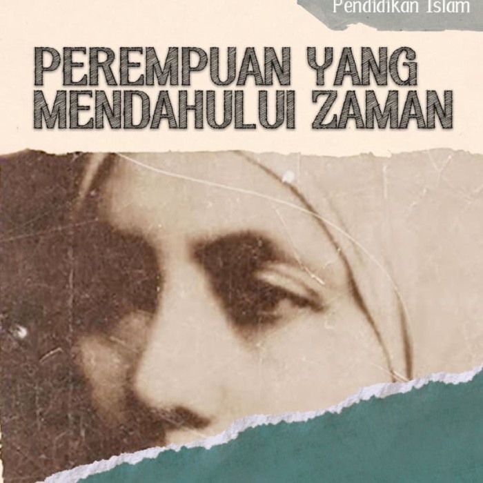 

Perempuan Yang Mendahului Zaman