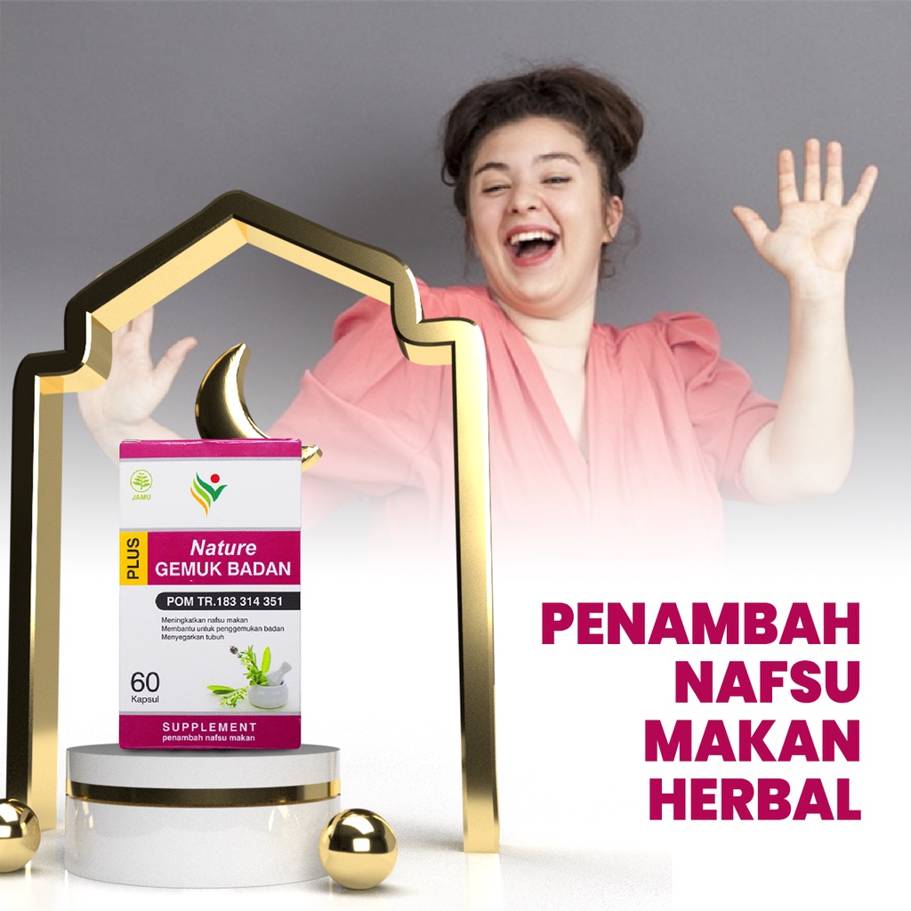 NATURE GEMUK BADAN ASLI ORIGINAL VIRAL TIKTOK OBAT GEMUK BADAN PALING AMPUH HERBAL ALAMI PERMANEN TA