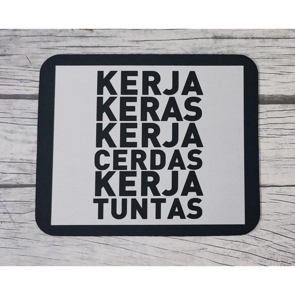 Mouse Pad Gaming Motif Kerja Keras Kerja Cerdas/Mouse Pad Custom Printing/Alas Tatakan Mouse