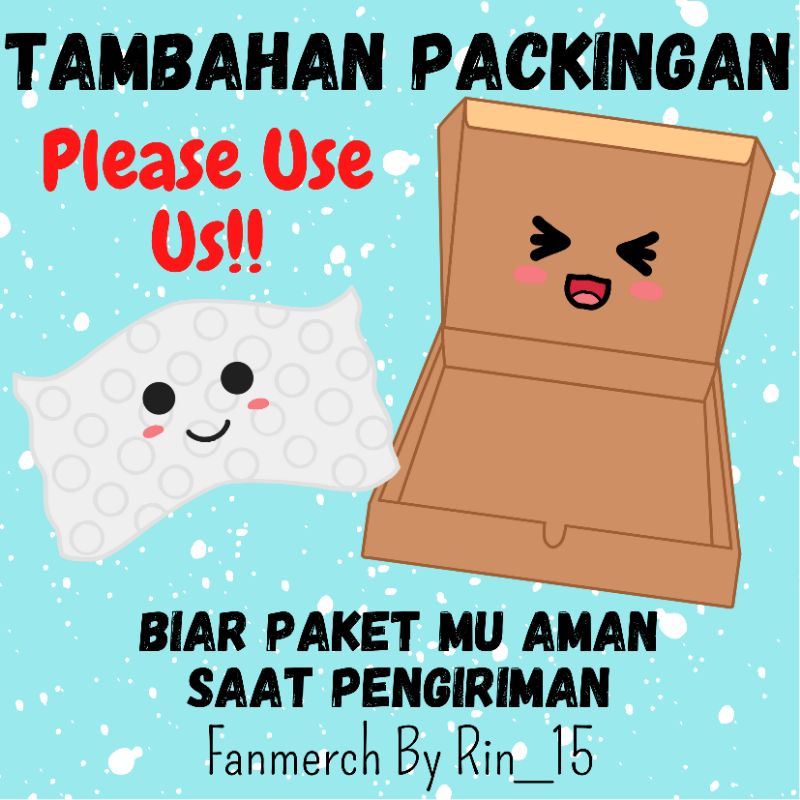 

TAMBAHAN PACKING (Disarankan WAJIB Check-Out untuk yang order plush)