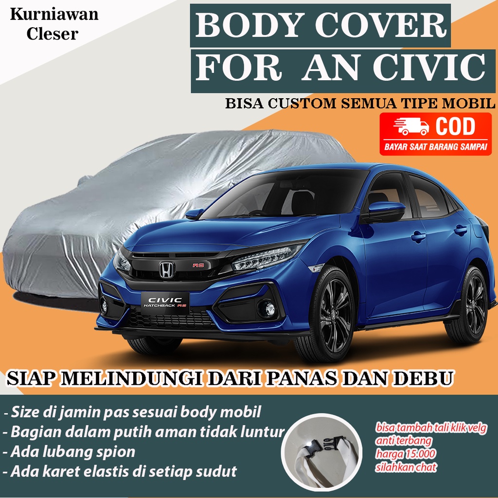 Selimut sarung MOBIL Honda Civic Sarung Mobil Civic Body Cover mobil Civic grand civic Civic Hatchba