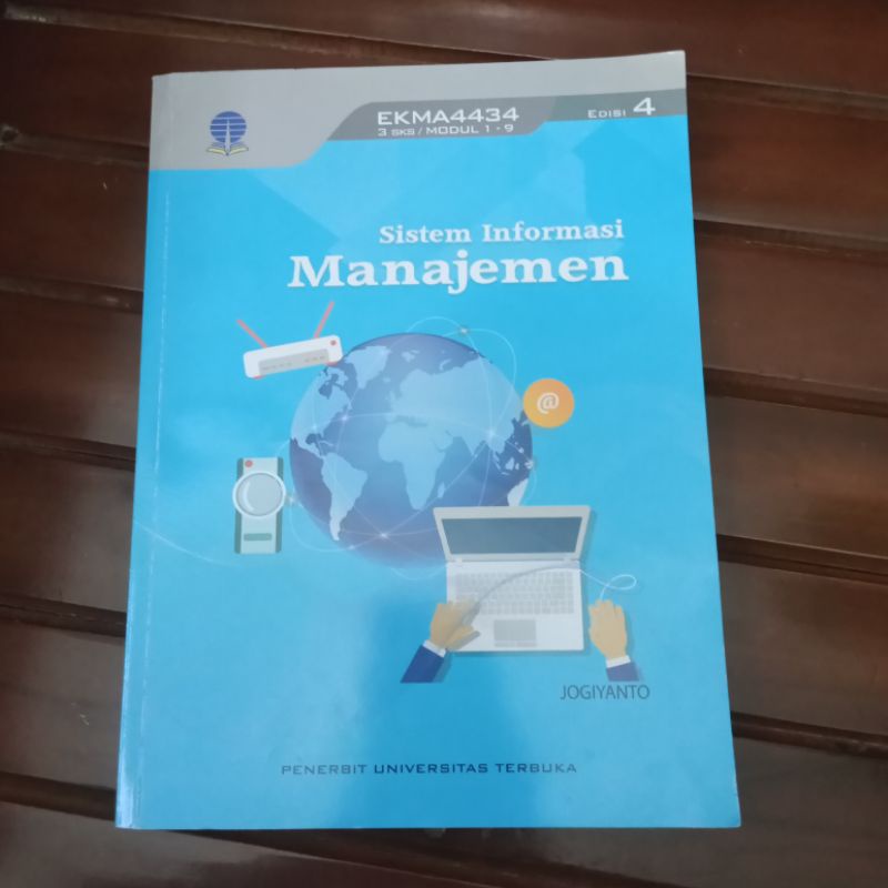 Modul UT Bekas Ekonomi Pembangunan EKMA4434 Sistem Informasi Manajemen