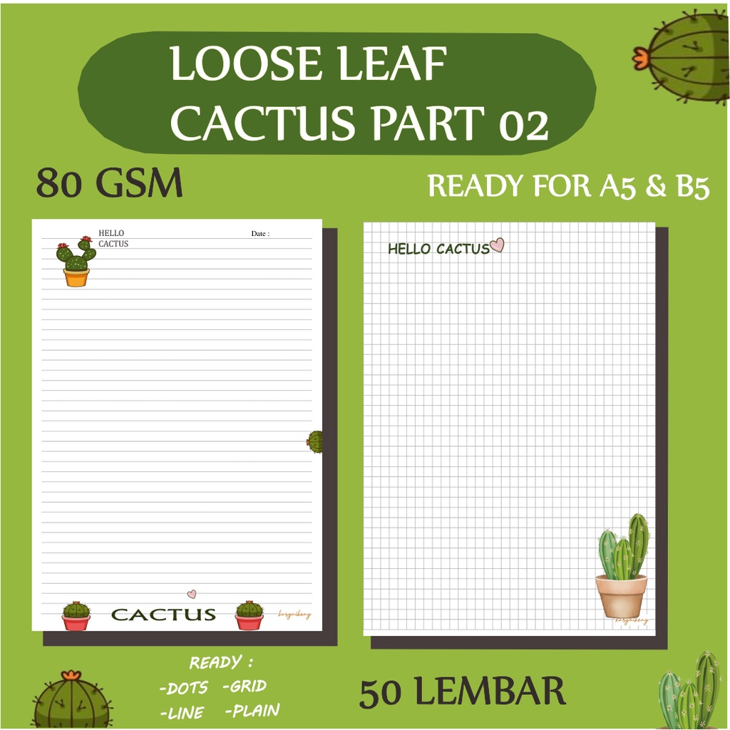 

LOOSE LEAF B5/ A5 ISI BINDER REFILL 80 GSM / CUSTOM / CACTUS/KAKTUS PART 02