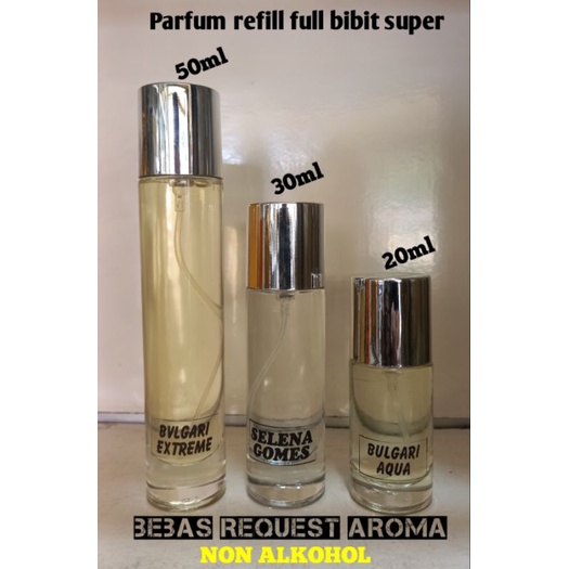 PARFUM REFILL MURNI  SUPER TANPA CAMPURAN 20ML 30ML 50ML (Bebas Request)