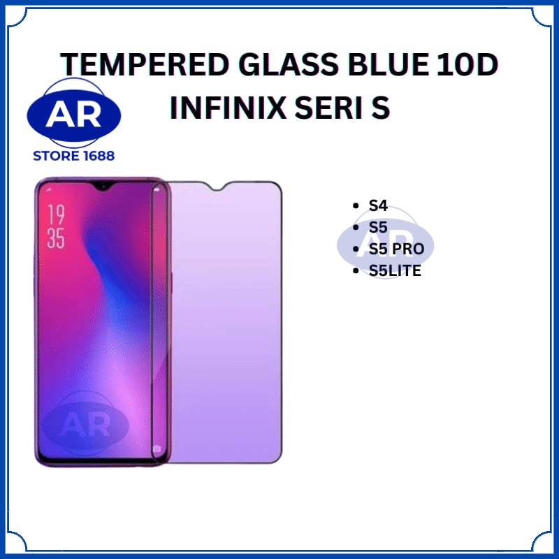 AR-TEMPERED GLASS 10D BLUE ANTIGORES KACA KOMPATIBEL INFINIX S4/S5/S5 PTO/S5 LITE