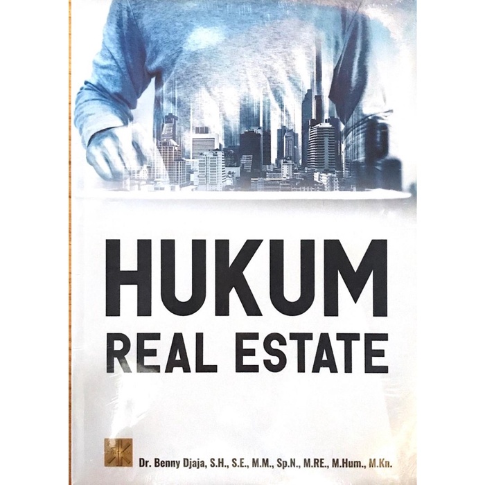 

BUKU HUKUM REAL ESTATE BERIKUT PERATURAN ESTATE MANAGEMENRUMAHSUSUN