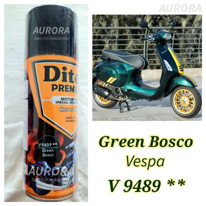 Diton Premium Green Bosco V 9489 ** Hijau Botol Vespa Ijo Metalik Metallic