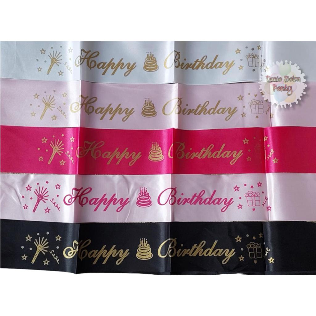 Sash Happy Birthday / Selempang HAPPY BIRTHDAY Sablon