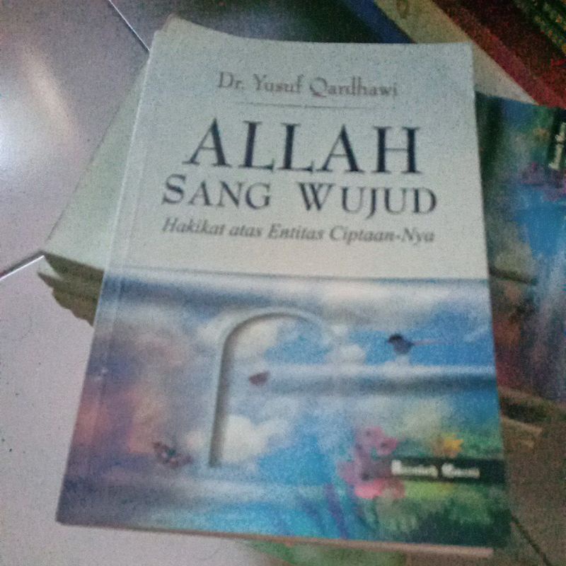 Allah Sang Wujud, Dr. Yusuf Qardhawi