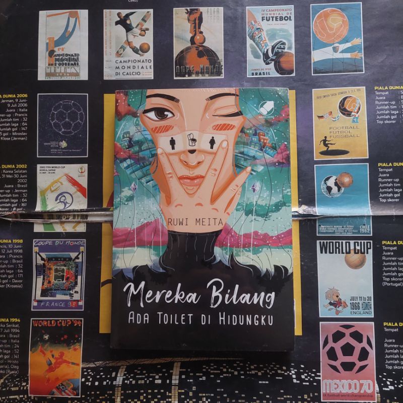 Mereka Bilang ada Toilet di Hidungku oleh Ruwi Meita
