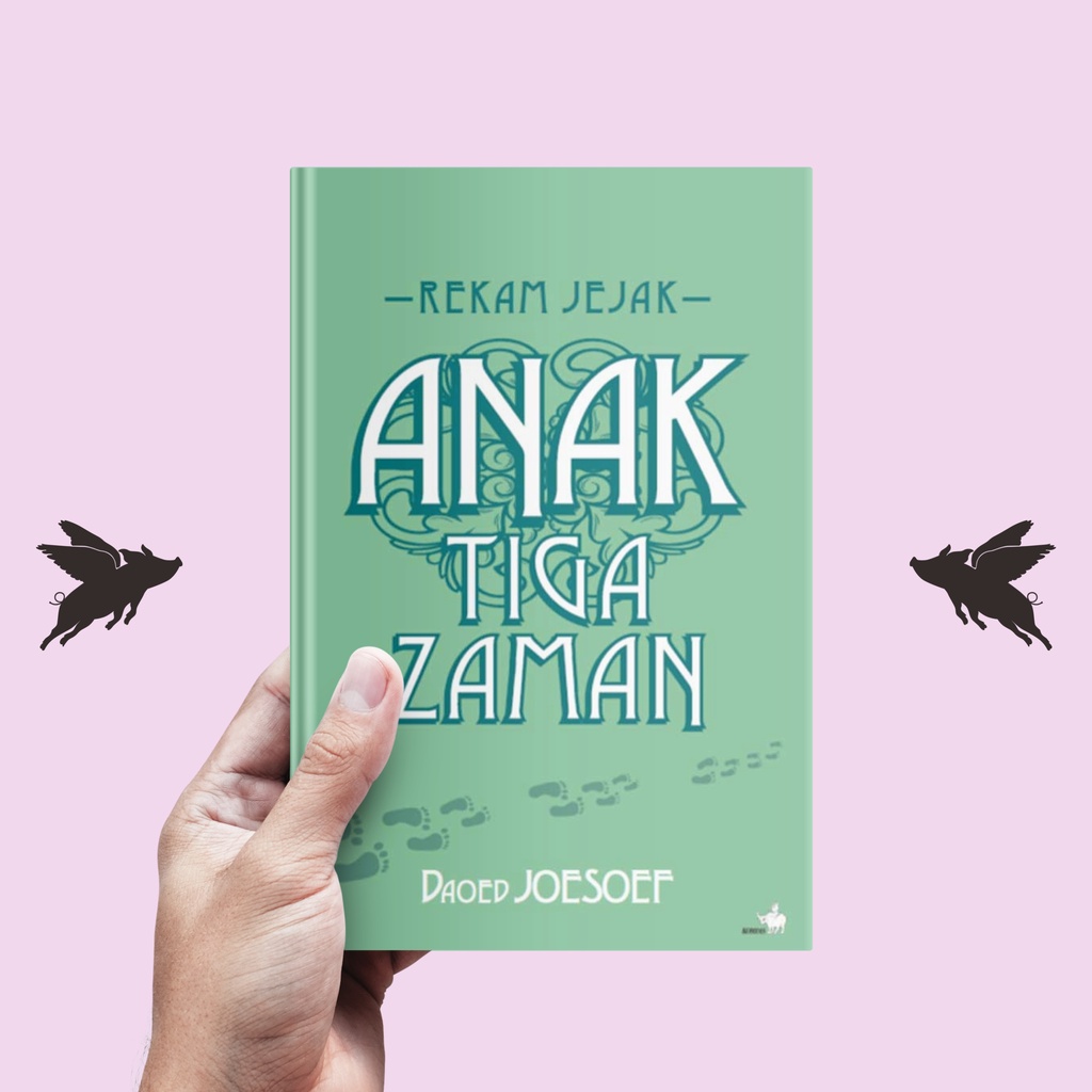 Rekam Jejak Anak Tiga Zaman - Daoed Joesoef