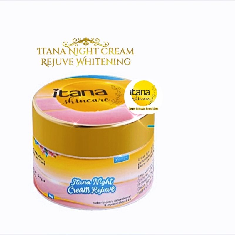 Itana Night Cream Whitening glowing bpom|Itana Krim malam Bpom|Night Cream Itana bpom| Itana krim Gl