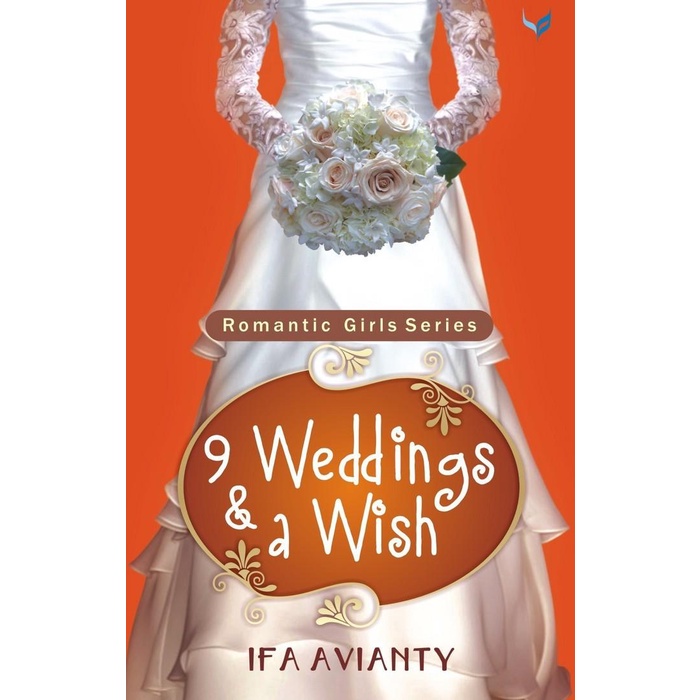 

Buku Novel 9 WEDDINGS & A WISH | Penerbit Expose Best Seller