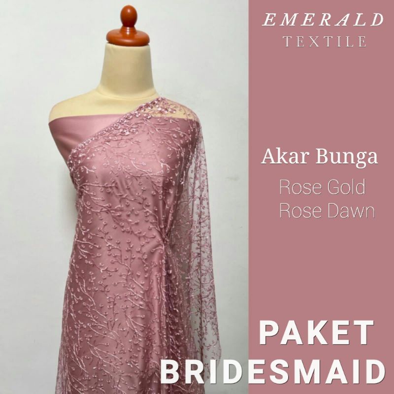 Paket Bridesmaid Spesial Package / Seragam Keluarga / Lamaran / Wisuda / Paket Bridesmaid By Emerald Textile - Akar Bunga Rose Gold