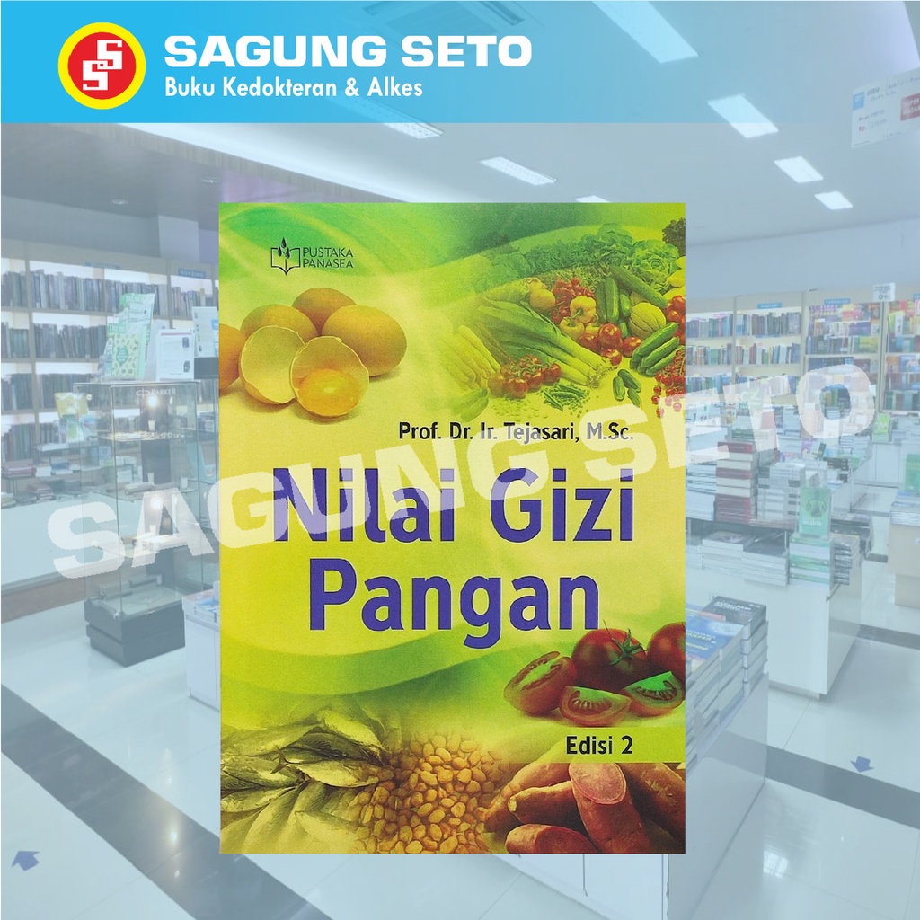 NILAI GIZI PANGAN EDISI 2 - PROF. DR. IR. TEJASARI