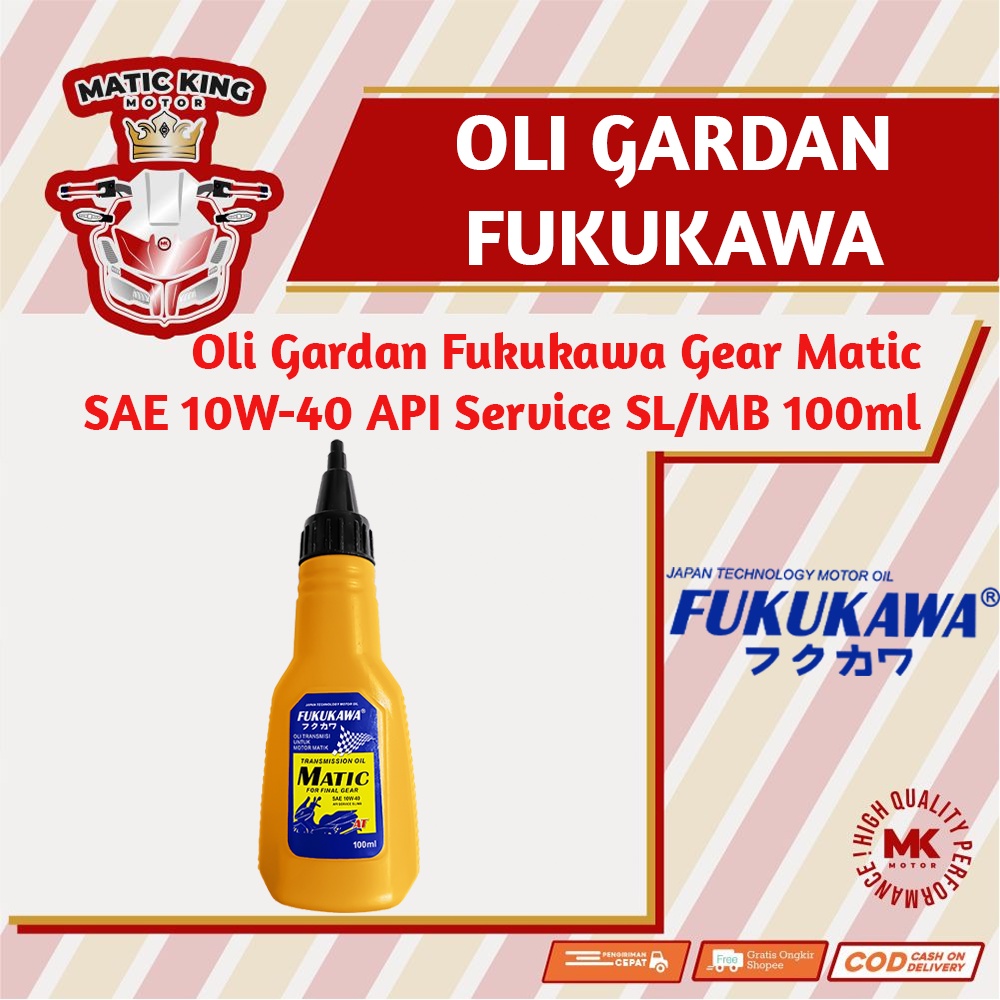 Oli Gardan Gear Matic SAE 10W-40 API Service SL/MB 100 ml Fukukawa