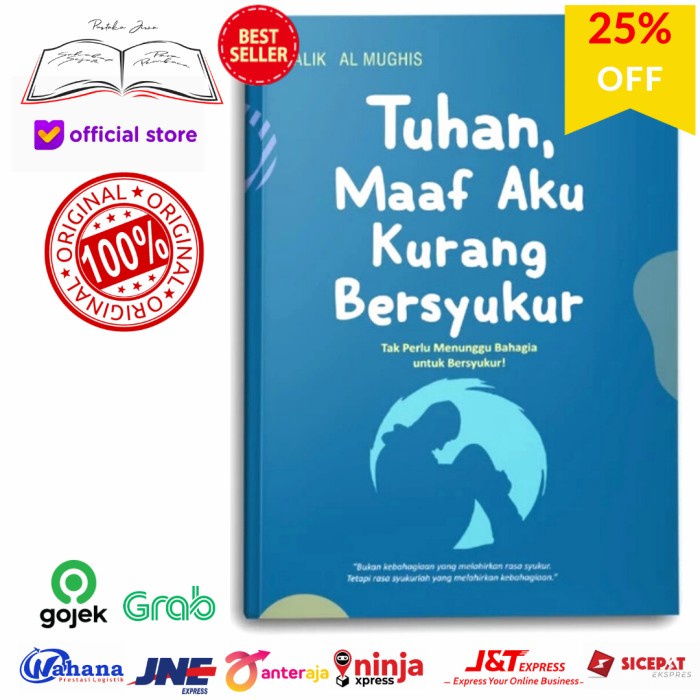 

Buku Tuhan Maaf Aku Kurang Bersyukur Mughis Tak Perlu Menunggu Bahagia
