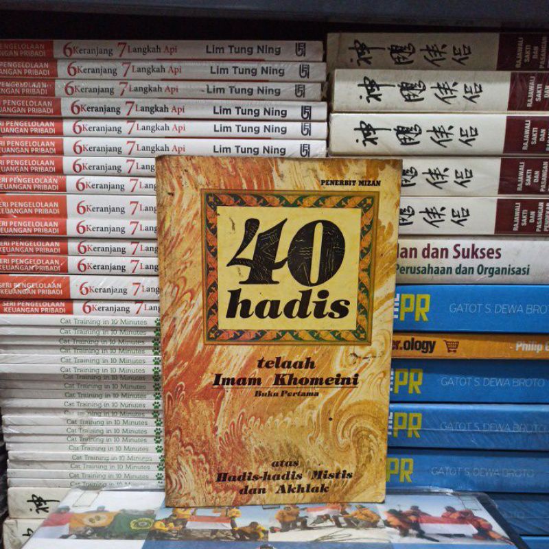 BUKU ORIGINAL 40 HADIS TELAAH IMAM KHOMEINI BUKU PERTAMA ATAS HADIS-HADIS MISTIS DAN AKHLAK BEKAS