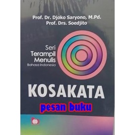 

Buku Seri Terampil Menulis Bahasa Indonesia KOSAKATA - Djoko Saryono