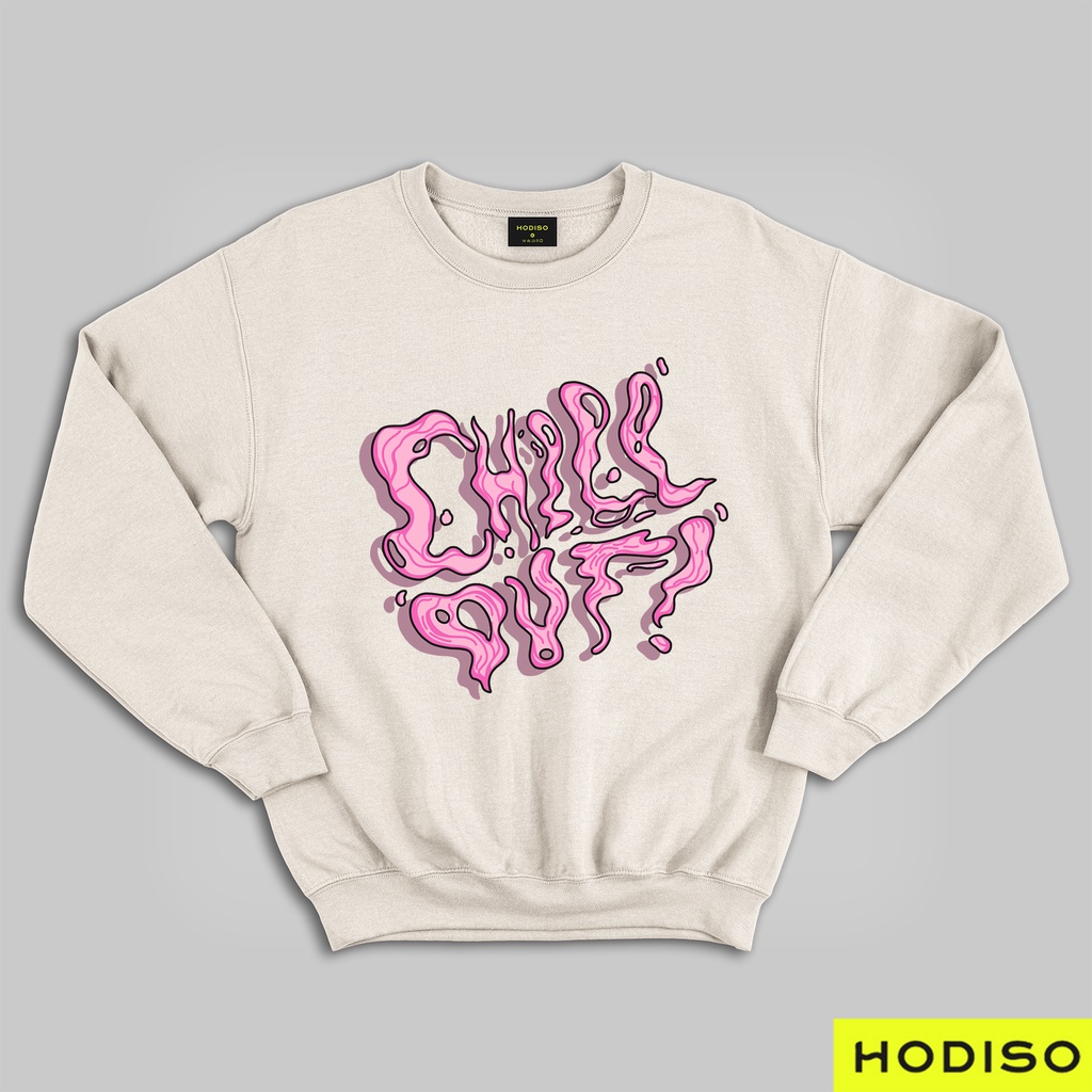 HODISO - Chill Out Crewneck Sweater