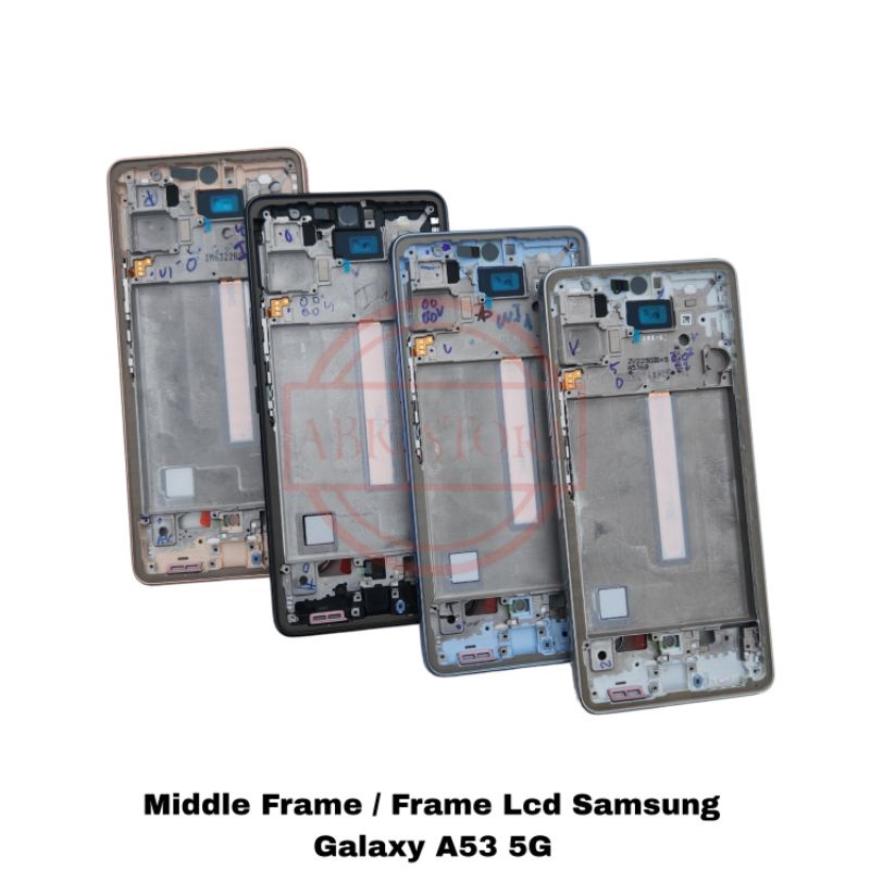 FRAME LCD - TATAKAN LCD SAMSUNG GALAXY A53 5G SM-A536B MIDDLE FRAME - TULANG TENGAH BEZEL BAZEL