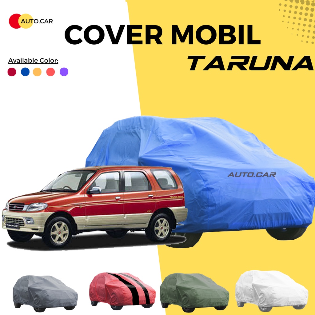 Body Cover Mobil taruna Sarung Mobil taruna/taruna short/taruna long/taruna csx/taruna fgx/taruna cl/taruna 2000/taruna cx/kuda long