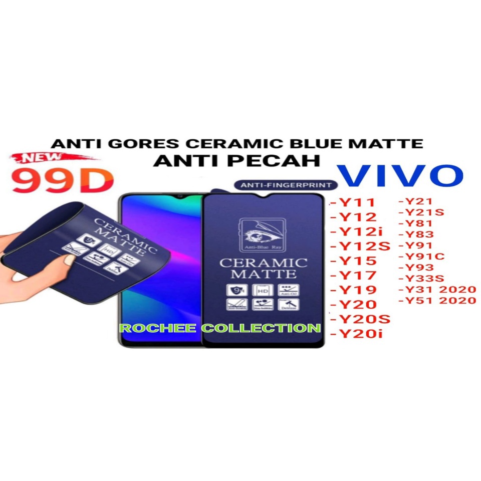 ANTI GORES CERAMIC BLUE MATTE FULL LAYAR VIVO Y11/ Y12/Y12i/Y12S/ Y15/ Y17/ Y19/ Y20/ Y20S/ Y20i/ Y21/ Y21S/ Y81/ Y83/ Y91/Y91C/Y93/ Y33S/ Y31 2020/ Y51 2020/ ANTI GORES BLUE MATTE FULL LAYAR/ ANTI GORES PELINDUNG LAYAR HP FULL LAYAR FOR VIVO /