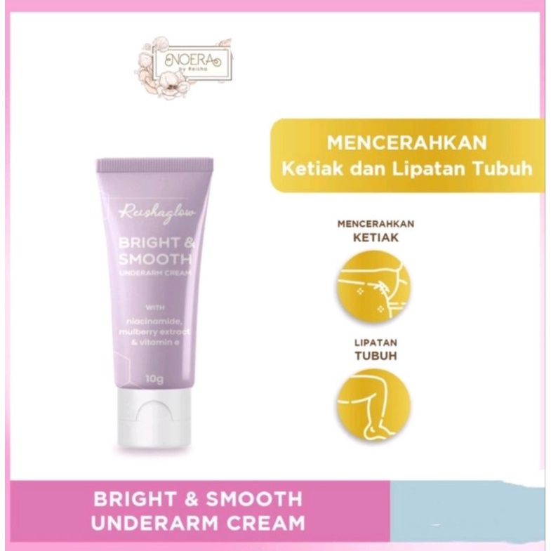 NOERA BRIGHT &amp; SMOOTH UNDERARM CREAM 30gr