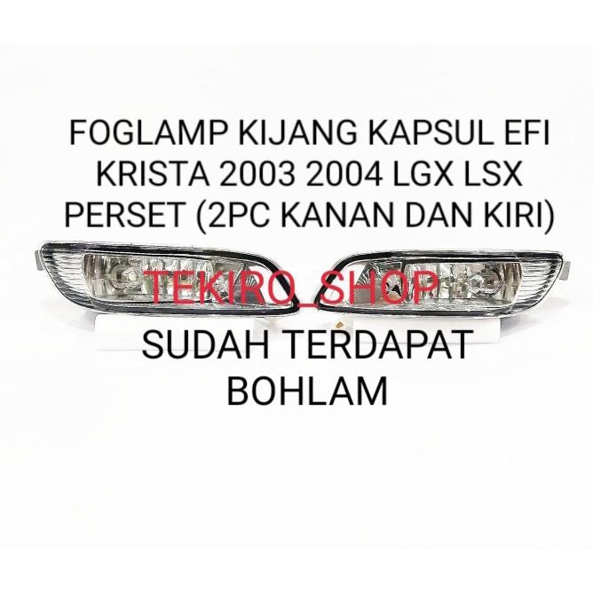 Foglamp Perset Kijang Kapsul Efi 2003 2004 Lgx Lsx Gx Krista Bemper