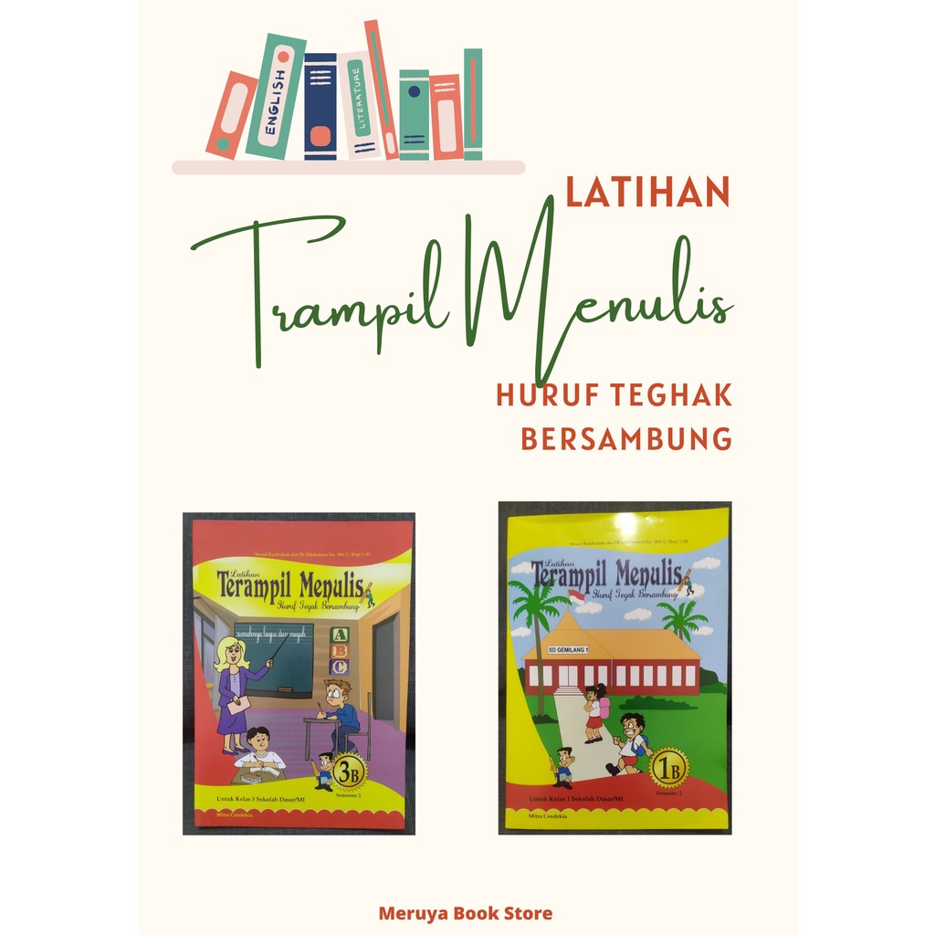 

Buku Latihan Terampil Menulis Huruf Tegak Bersambung SD / MI (Kelas 1 - 3)