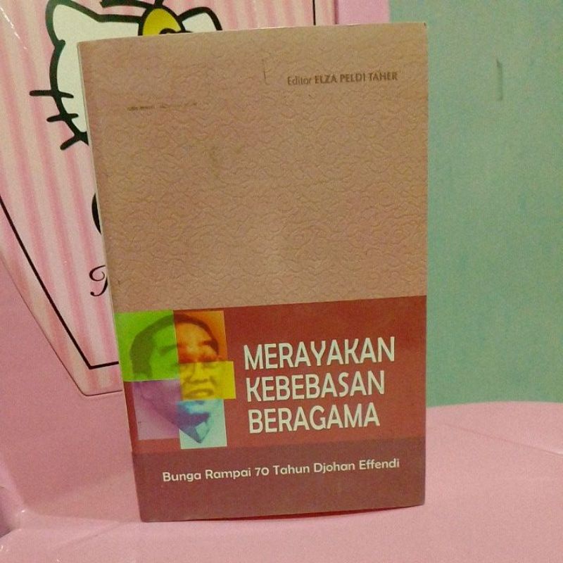 Buku Original - Merayakan kebebasan beragama oleh Elza Peldi Taher