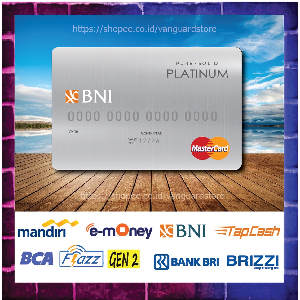 KARTU E MONEY E TOLL KARTU PLATINUM BNI DEBIT CREDIT EMONEY MANDIRI FLAZZ BCA BNI TAPCASH BRIZZI BRI - 1 SISI