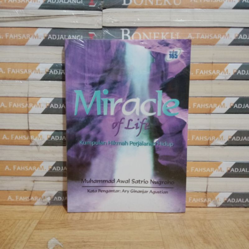 

BUKU ORIGINAL - MIRACLE OF LIFE KUMPULAN HIKMAH PERJALANAN HIDUP