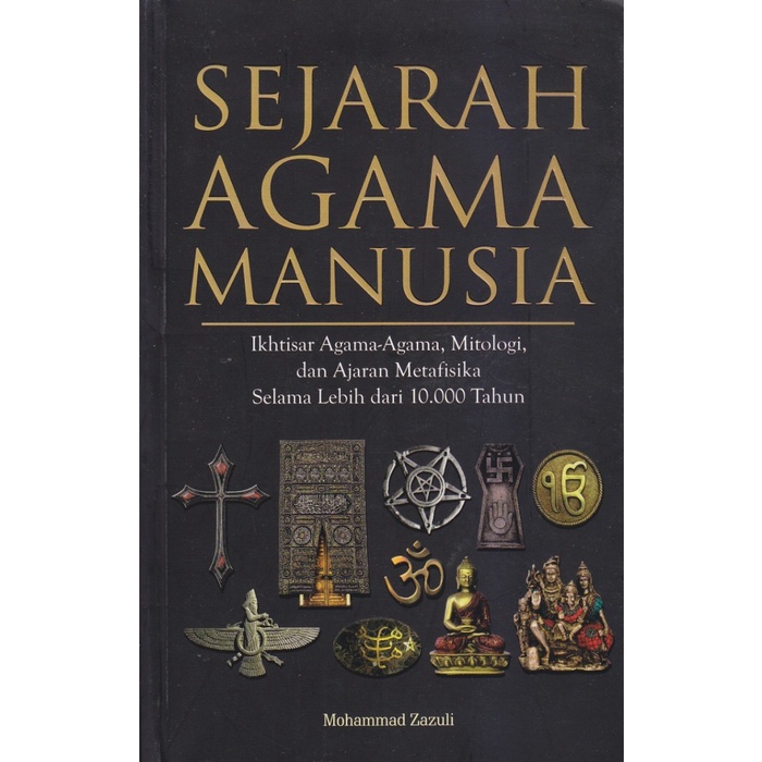 

Buku Sejarah Agama Manusia - Mohammad Zazuli - Narasi