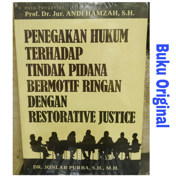 Hupi Penegakan Hukum Terhadap Tindak Pidana Bermotif Ringan Dengan