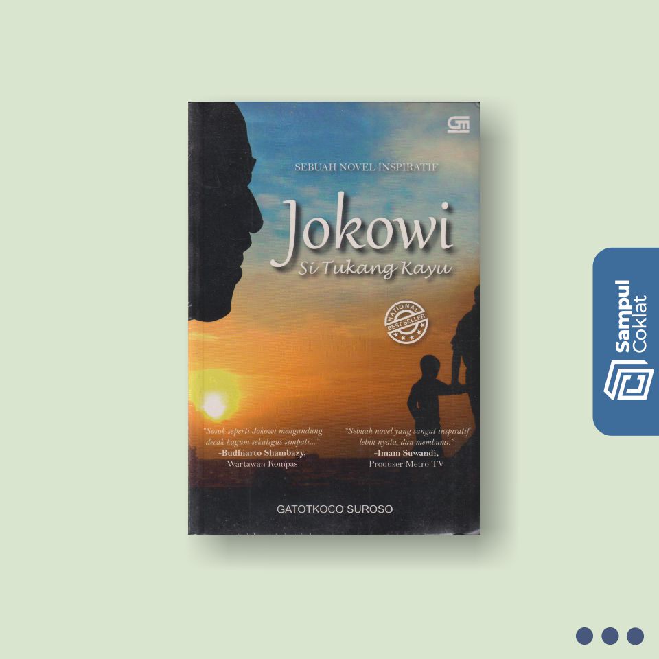 Jokowi si Tukang Kayu - Gatotkoco Suroso