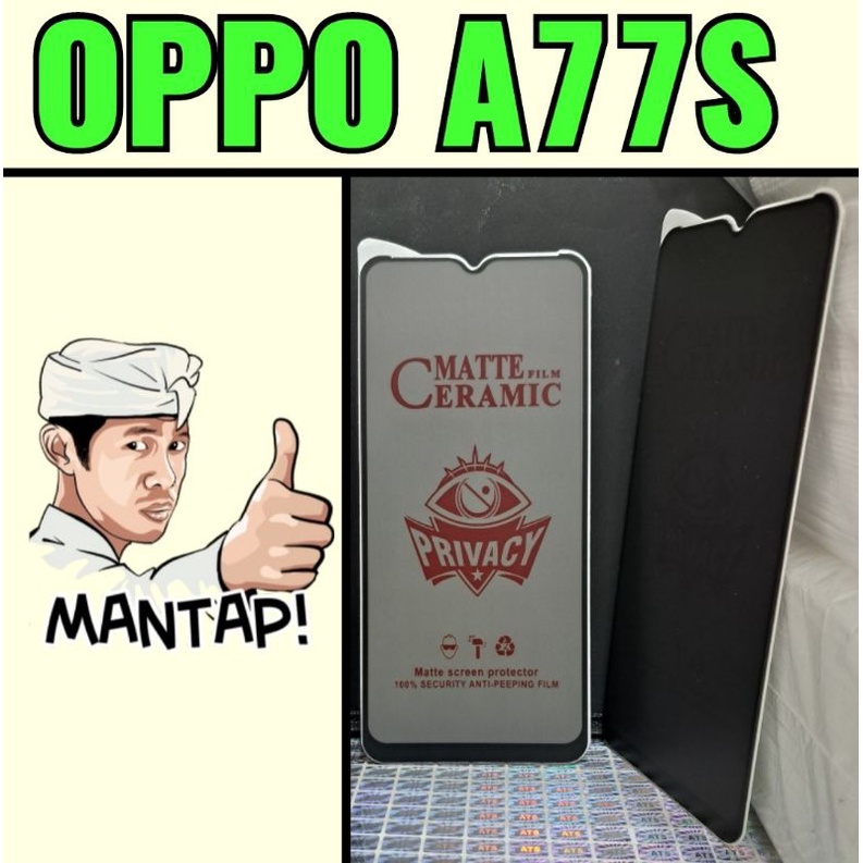 Tempered Glass Spy Ceramic Matte Oppo A77S