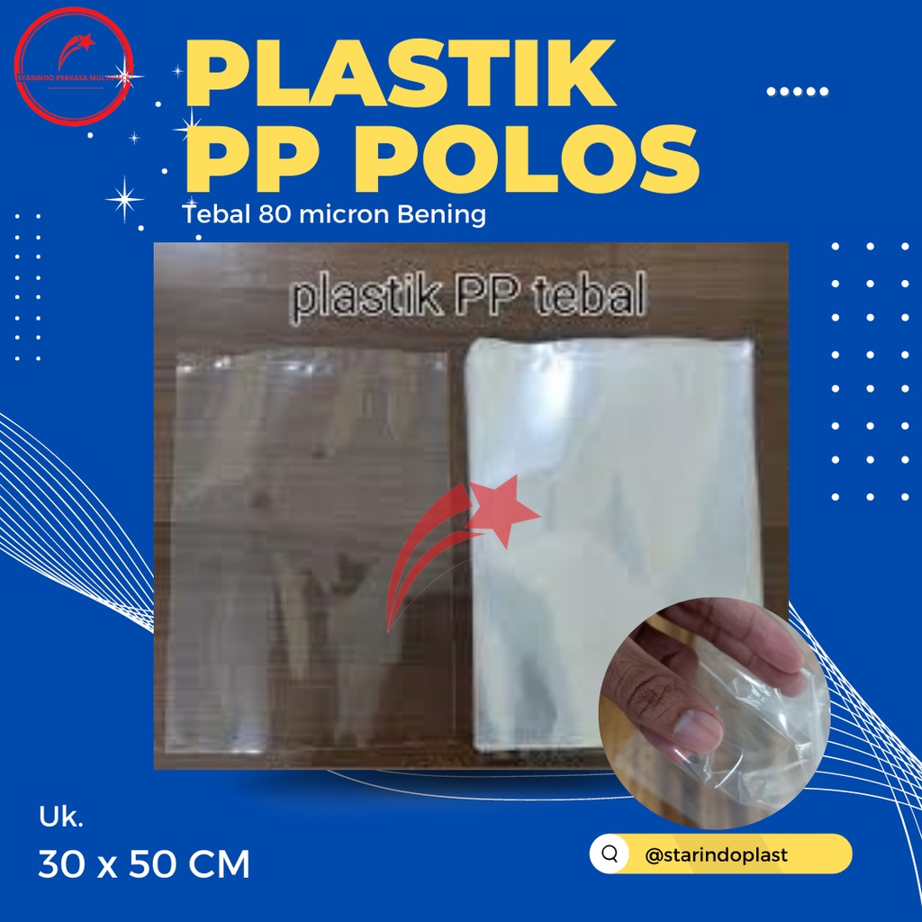 Plastik PE PP Bening Tebal 05 Uk 28X40 28X50 30X40 30X50 Starindo Plastik Bungkus Snack Plastik Gula