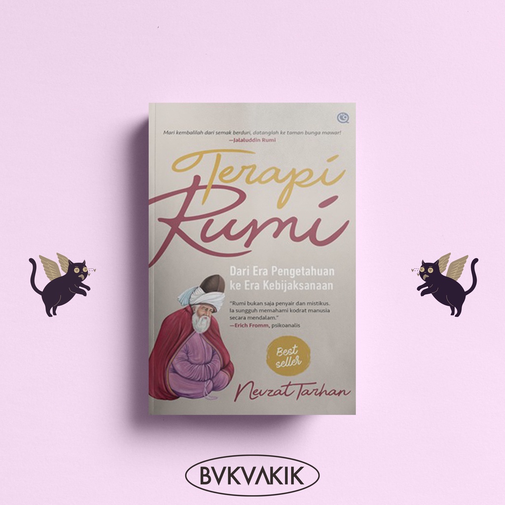 Terapi Rumi Dari Era Pengetahuan ke Era Kebijaksanaan - Nevzat Tarhan