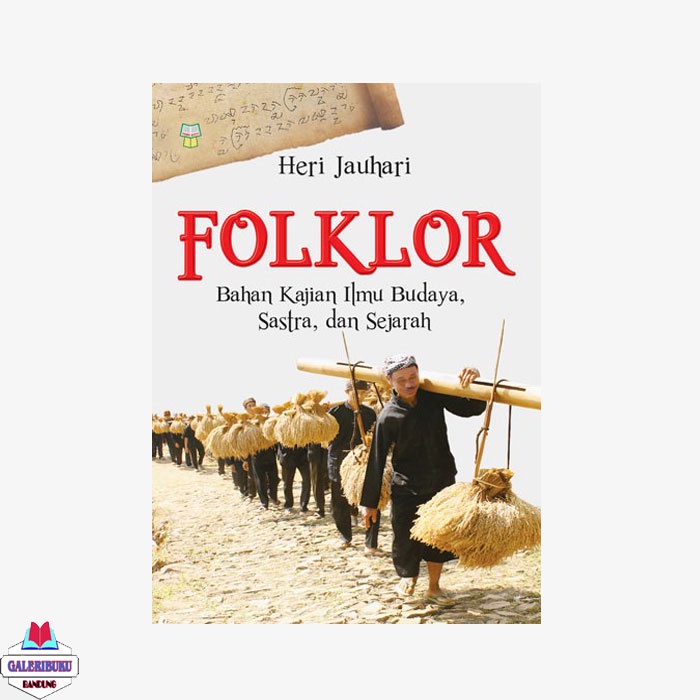 Buku Folklor Bahan Kajian Ilmu Budaya, Sastra, dan Sejarah