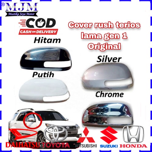 Cover Tutup Spion Rush Lama Terios Luxio Original Gen 1 2008 2009 2010 2011 2012 2013 2014 Kanan atau Kiri COD