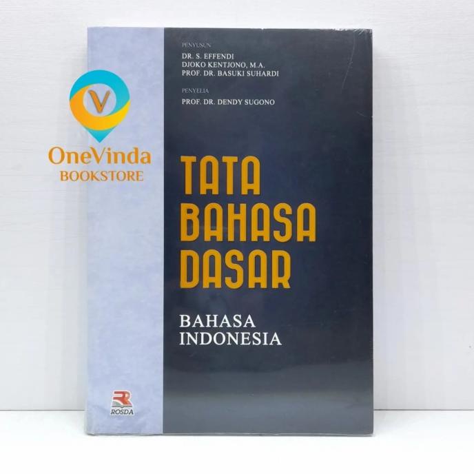

Buku Tata Bahasa Dasar Bahasa Indonesia - S. Effendi
