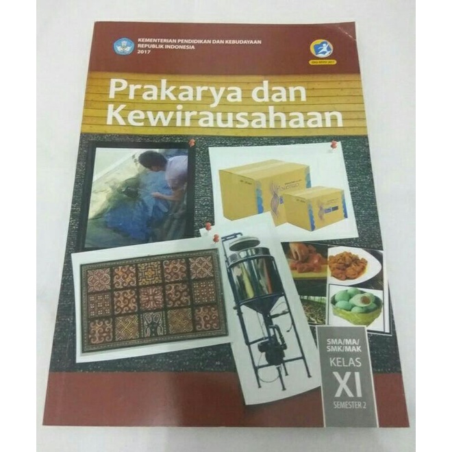 

Prakarya & Kewirausahaan Kelas 11 Semester 2 K13 Revisi Terbaru Best Seller