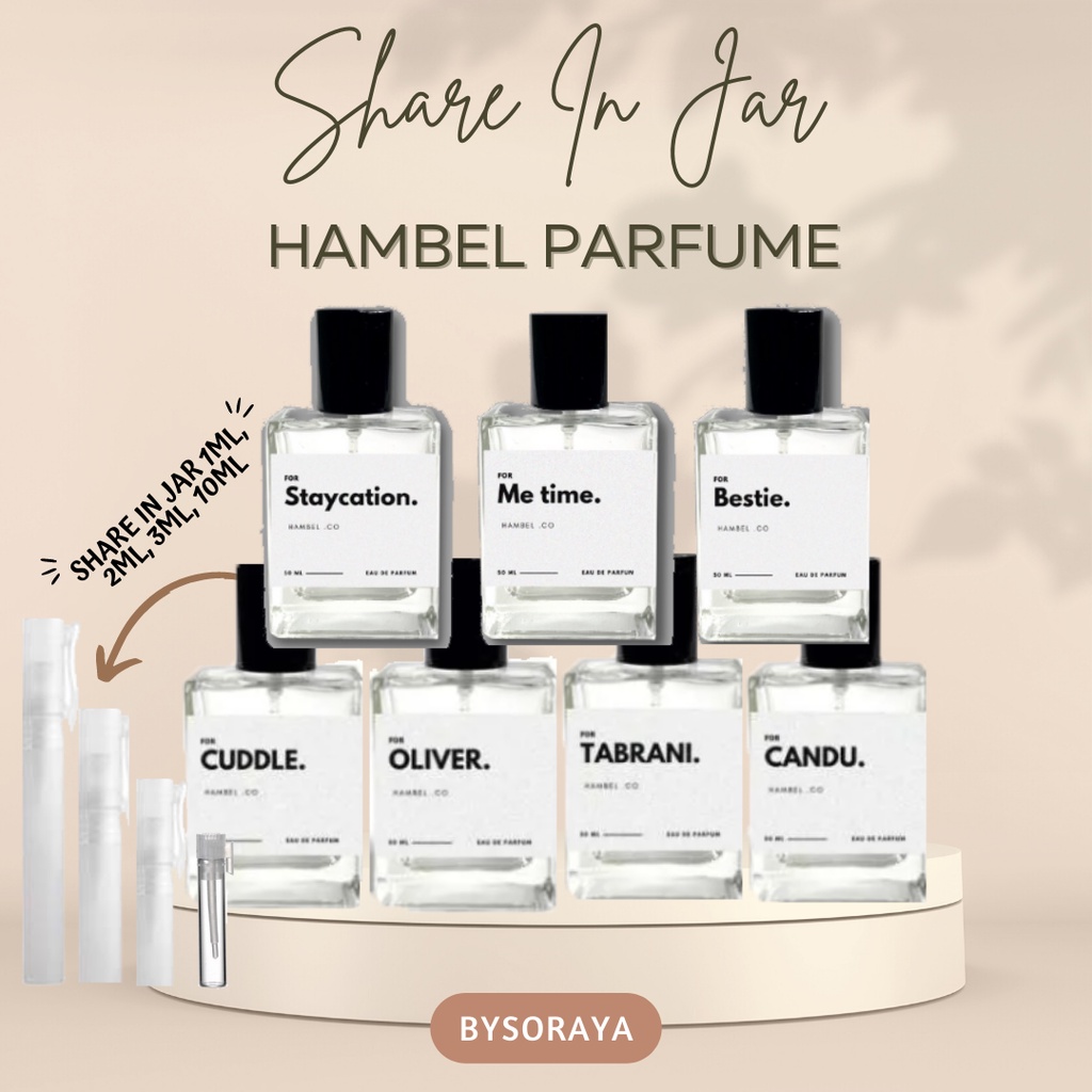 [SHARE IN JAR] HAMBEL Parfume Cuddle Oliver Tabrani Candu Staycation Bestie Me Time 100% ORIGINAL