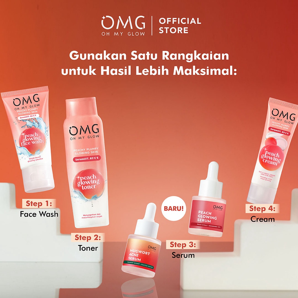 OMG Oh My Glow Peach Glowing Skincare - Face Wash / Face Toner/ Serum / Cream - Original BPOM