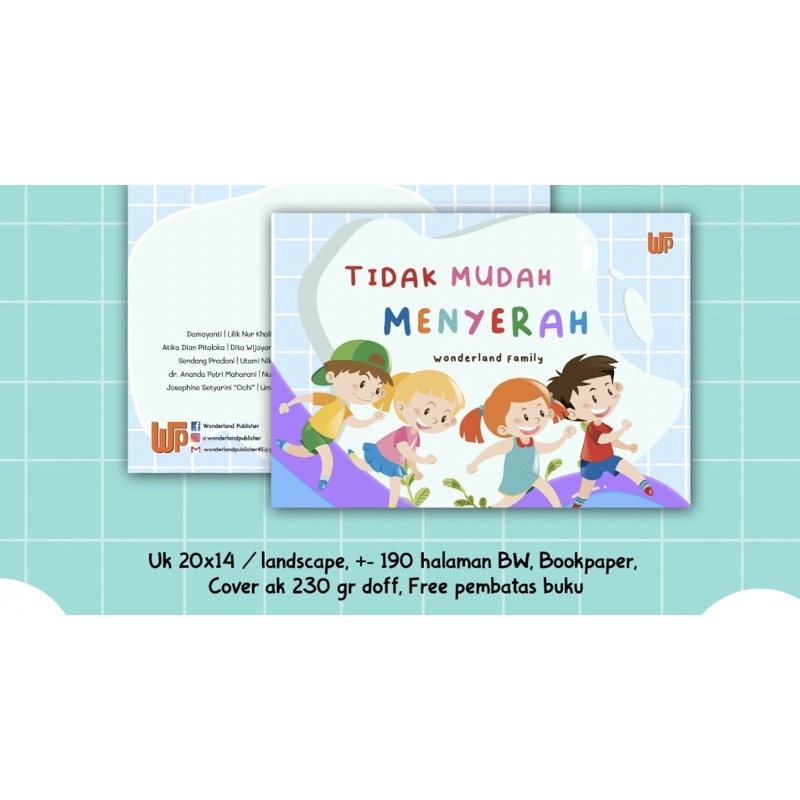 

Buku Kumpulan Cerita Berima "Tidak Mudah Menyerah" Wonderland Publisher