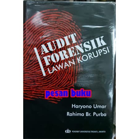 

Buku Audit Forensik Lawan Korupsi - Haryono Umar