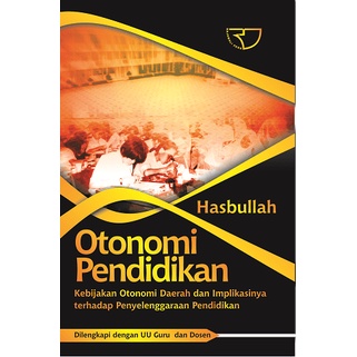 Otonomi Pendidikan – Hasbullah