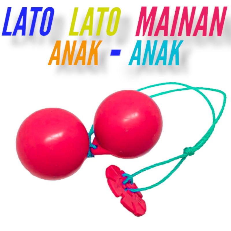 LATO LATO MAINAN ANAK ANAK / TEK TOK / TOK TOK ETEK ETEK